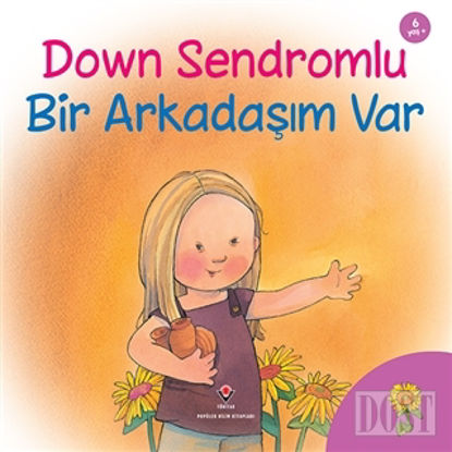 Down Sendromlu Bir Arkadaşım Var